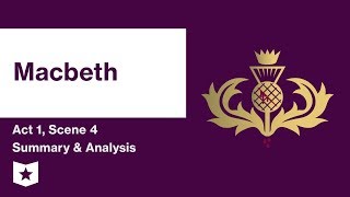 Macbeth by William Shakespeare  Act 1 Scene 4 Summary amp Analysis [upl. by Hoshi]