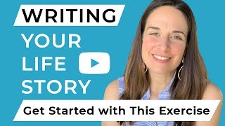 Writing Your Life Story Get Started with this Exercise [upl. by Llenor]