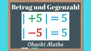 Betrag und Gegenzahl  ganz einfach amp schnell erklärt  ObachtMathe [upl. by Gowon]