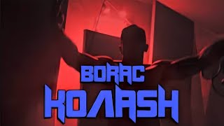 BORAC  ΚΟΛΑΣΗ [upl. by Adiari]