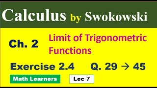 Calculus by Swokowski Ch 2 Lec 7 Exercise 24 Q 29 to 45 limit and derivative [upl. by Airod]