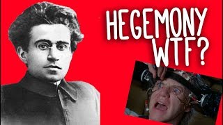 Hegemony WTF An introduction to Gramsci and cultural hegemony [upl. by Yates269]