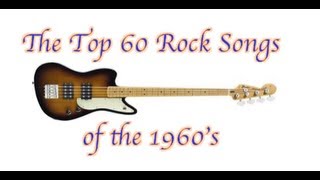 The Top 60 Rock Songs of the 1960s [upl. by Attenna]