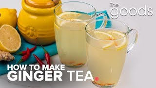 How To Make Ginger Tea  The Goods  CBC Life [upl. by Ines]