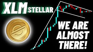 Stellar Lumens XLM Crypto Coin  We Are Almost There [upl. by Odrautse52]