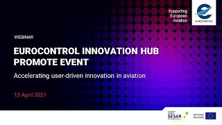 EUROCONTROL Innovation Hub Promote Event [upl. by Llydnek]