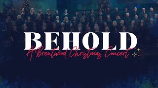 Behold A Brentwood Christmas Concert [upl. by Pearline]