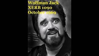 Wolfman Jack  XERB 1090 October 1969 [upl. by Hoashis]