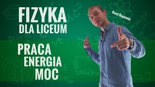 Fizyka  Praca moc energia teoria [upl. by Theis]