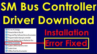 SM Bus Controller driver windows 7810 problem Solved [upl. by Atiugram]