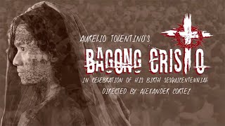 Dulaang UPs ANG BAGONG CRISTO Full Video [upl. by Aseret]