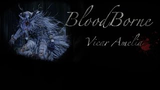 Bloodborne Vicar Amelia [upl. by Parsifal]