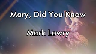 Mary Did You Know  Mark Lowry Lyrics [upl. by Hutchins]