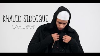 Khāled Siddīq  quotJahiliyahquot Official Nasheed Video [upl. by Bastien]