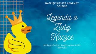 LEGENDA O ZŁOTEJ KACZCE [upl. by Nylissej]