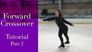 Forward Crossovers Lesson Part 2 Basic Figure Skating Tutorial [upl. by Amalea842]