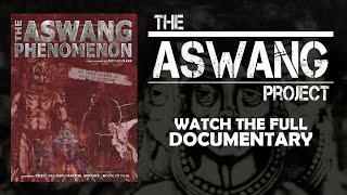 The Aswang Phenomenon  Full Documentary [upl. by Anama]