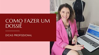 COMO FAZER UM DOSSIÊ  Lilian Sauer [upl. by Atima924]