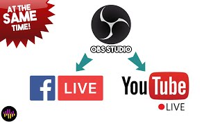 OBS Live Stream to Facebook AND YouTube at the same time castrio [upl. by Asiak]