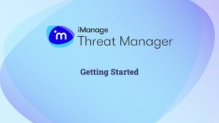 Getting Started with iManage Threat Manager on iManage Cloud [upl. by Erdne686]