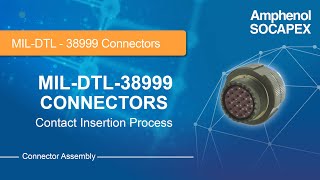 MILDTL38999 Connectors  Contact Insertion Instructions [upl. by Ocsicnarf]