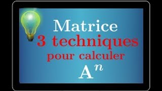 puissance dune matrice • Les 3 techniques pour calculer An • cours • Terminale S Spé maths [upl. by Anavahs]