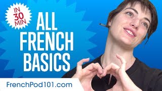 Learn French in 30 Minutes  ALL Basics Every Beginners Need [upl. by Notirb]