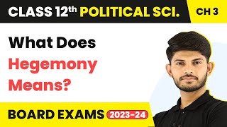 What Does Hegemony Means  US Hegemony in World Politics Class 12 Political Science Ch 2  202324 [upl. by Ojahtnamas]