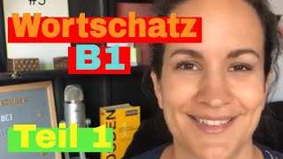 🇩🇪 Wortschatz B1  Teil 1  Alle Wörter die du brauchst [upl. by Ardiek]