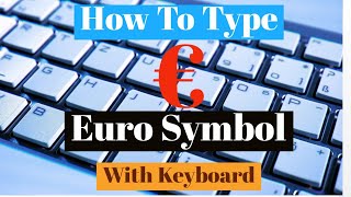 How To Type Euro Symbol With Your Keyboard How To Find And Write Euro Currency Symbol on Keyboard [upl. by Hsara451]