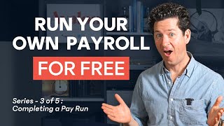 How to Run Payroll in Canada for Free Series  3 of 5  Completing a Pay Run [upl. by Amalee]