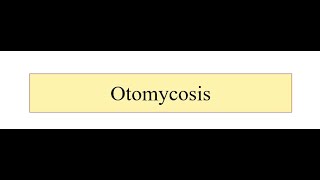 Otomycosis [upl. by Akinat]