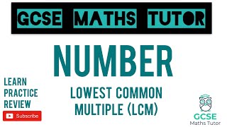 Lowest Common Multiple Higher amp Foundation  GCSE Maths Tutor [upl. by Aneg815]