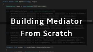 Building a Mediator library in NET from scratch [upl. by Drabeck]