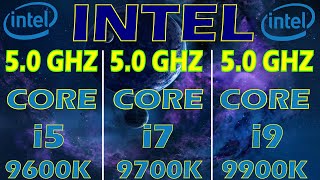 Which CPU is Better for Gaming i5 9600K vs i7 9700K vs i9 9900K  50 GHz [upl. by Suiradel]