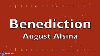 「August Alsina 」→Benediction Lyric video [upl. by Mae196]