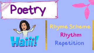 Poetry  Rhyme Scheme Rhythm Repetition [upl. by Andrej]