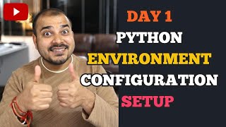 Day 1 Python Environment Setup Industry Project Configuration And Package Management [upl. by Edme]