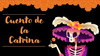 Cuento de el Origen de la Catrina para niños [upl. by Rufford]