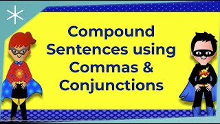 Compound Sentences using Commas amp Conjunctions [upl. by Ahsienar]