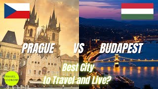 Prague vs Budapest Best City to Travel and Live [upl. by Arrec684]