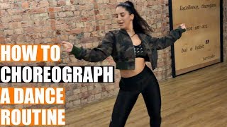 HOW TO CHOREOGRAPH A DANCE ROUTINE Beginners Dance Advice 💃 [upl. by Nnylecoj]