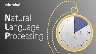 Natural Language Processing In 10 Minutes  NLP Tutorial For Beginners  NLP Training  Edureka [upl. by Sparkie]