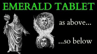 What is the Emerald Tablet of Hermes Trismegistus  Origins of Alchemy and Hermetic Philosophy [upl. by Amron]