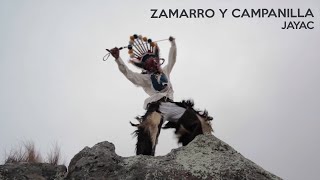 ZAMARRO Y CAMPANILLA  JAYAC VIDEO OFICIAL [upl. by Lerret]