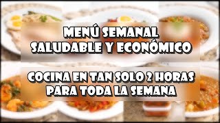 Menú Semanal Saludable y Económico en Solo 2 Horas 😋💕 [upl. by Ofella]