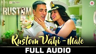 Rustom Vahi Male  Full Audio  Rustom  Akshay Kumar amp Ileana Dcruz  Jasraj Joshi [upl. by Aynuat]