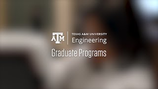 Texas AampM Engineering Graduate Program [upl. by Lorac]