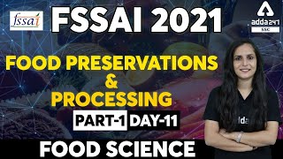 FSSAI Recruitment 2021  Food Science  Food Preservations amp Processing Part 1 [upl. by Ecnerewal921]