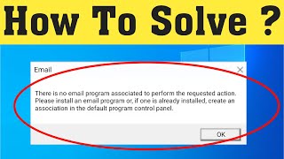 How To Fix There Is No Email Program Associated To Perform The Requested Action  Windows 1087 [upl. by Idnyl29]